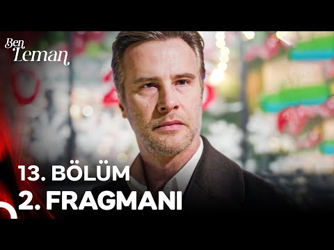 Ben Leman 13. Bölüm 2. Fragmanı