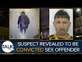 Clapham Alkali Attack Suspect Abdul Ezedi Revealed To Be A Convicted Sex Offender