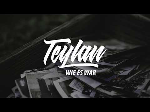 Teylan - Wie es war (Lyrik)
