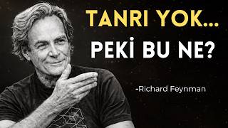 Fizik Tanrı’yı Buldu… Sonra Çok Daha Korkunç Bir Şey Keşfetti | Feynma