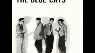 The Blue Cats - I'm Gonna Die