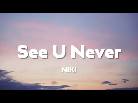 See U Never - NIKI [Lyrics+Vietsub]