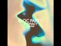 Bloc Party - One Month Off