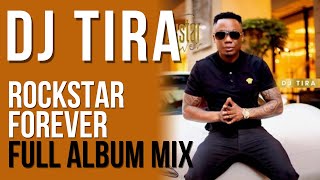 DJ TIRA – ROCKSTAR FOREVER FULL ALBUM ALL SONGS MIX ZIP MP3 DOWNLOAD mixed by dr thabs