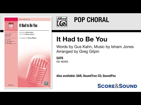 It Had to Be You, arr. Greg Gilpin – Score & Sound