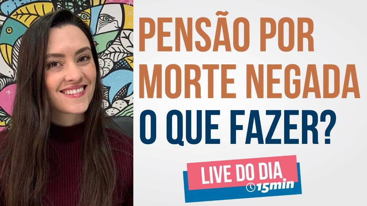 Pensão por morte NEGADA | O que fazer?