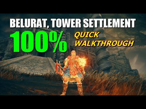 BELURAT TOWER SETTLEMENT 100% - Quick Walkthrough - Elden Ring Shadow of the Erdtree DLC