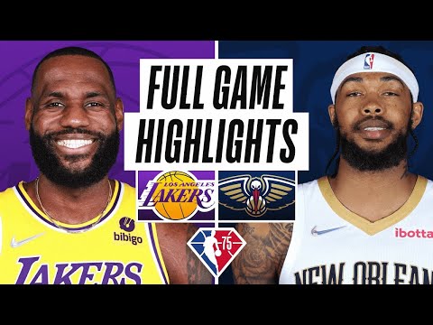 Los Angeles Lakers vs. New Orleans Pelicans Full Game Highlights | 2021-22 NBA Season