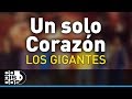 Un Solo Corazón, Los Gigantes Del Vallenato - Audio