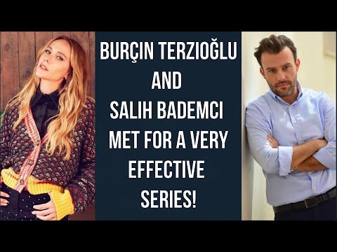 Burçin Terzioğlu and Salih Bademci met for a very effective series!