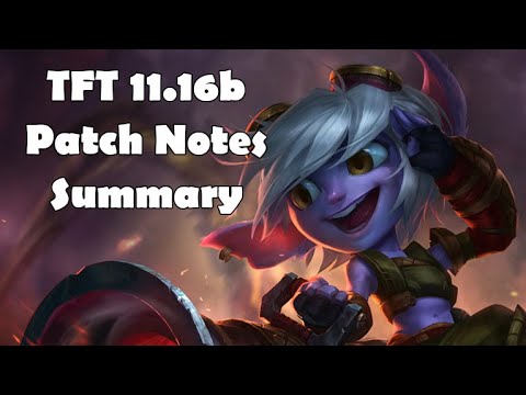 TFT 11.16b Patch Notes Summary