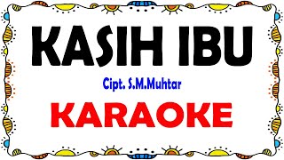 Download lagu Kasih Ibu - Karaoke mp3 Download lagu Kasih Ibu - Karaoke mp3
