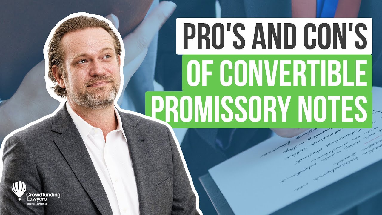 Secure Funding: Pro's and Con's of Convertible Promissory Notes?