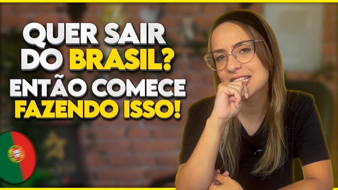 O que precisa para sair do Brasil e ir para Portugal 2024