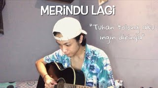 Download lagu Tuhan tolong aku ingin dirinya (cover) Yovie & Nuno - Merindu lagi mp3
