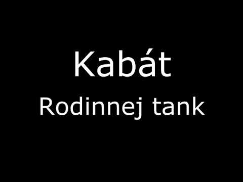 KABÁT - Rodinnej tank