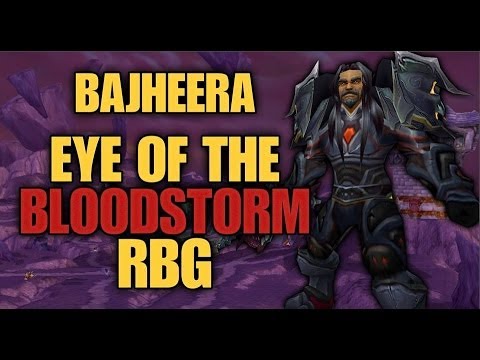 Bajheera - Epic BLOODSTORM EotS RBG - 5.4 Arms Warrior PvP
