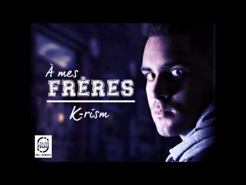 K-rism - à mes frères " #AMF [ 2014 ]