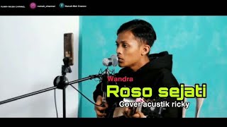 Download lagu Roso sejati - Wandra - cover by RICKY mp3