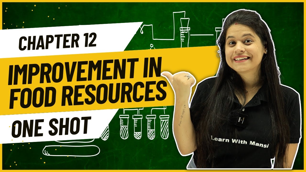 Improvement in Food Resources | One Shot | Class 9 Science
