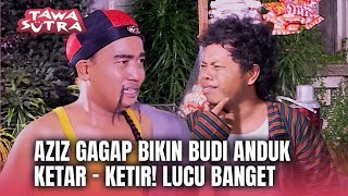 Download lagu Ekspresi Budi Anduk Lucu Banget Di Prank Aziz Gagap | Tawa Sutra Eps 131 FULL mp3