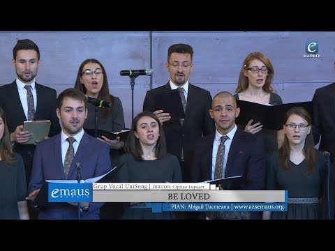 Be loved - Grup Vocal UniSong