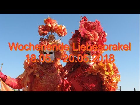 Wochenende Liebesorakel: 18.05. - 20.05.2018