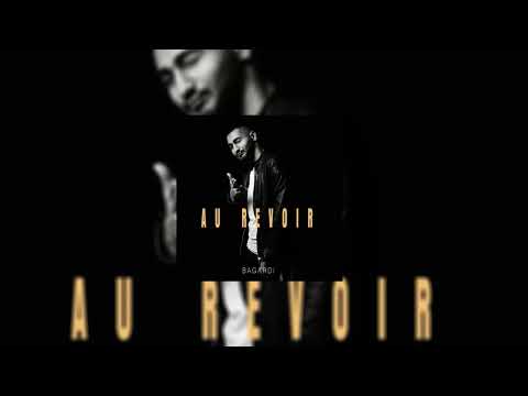 BAGARDI - Au Revoir (Au Revoir au revoirу-у-у)
