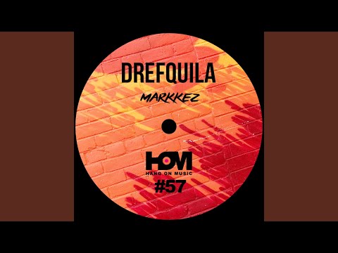 Drefquila (Original Mix)