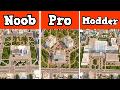 Noob VS Pro VS Modder - Building a hospital in Cities: Skylines