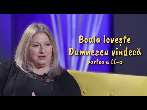 Boala lovește – Dumnezeu vindecă – Daniela Stoica (part 2) - | Indicator pentru minte și suflet | 91