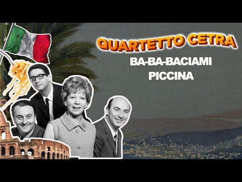 Quartetto Cetra - Ba ba baciami piccina (Lyric Video) | The Best of Musica Italiana