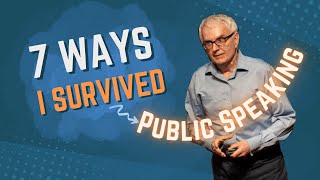 7 Ways I Survived Public Speaking