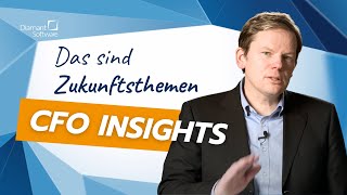 Welchen Themen müssen sich CFOs derzeit stellen? I CFO Insights