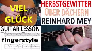 HERBSTGEWITTER ÜBER DÄCHERN   REINHARD MEY fingerstyle GUITAR LESSON