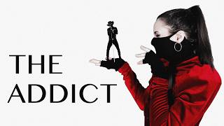 THE ADDICT (OFFICIAL MUSIC VIDEO)