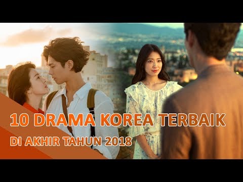 10 drama korea di akhir 2018 yang wajib banget untuk di ikuti