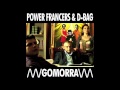Gomorra - Power Francers And D-Bag Remix 