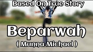 Download lagu Beparwah | Munna Michael | Choreography By | Akash arya mp3