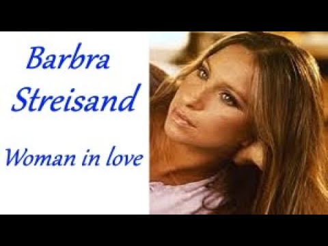 Barbra Streisand - Woman In Love (English lyrics/Magyar felirat)