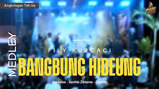 Download lagu BANGBUNG HIDEUNG × wahyu kolosebo di angkringan teh ita x fily kurcaci team mp3
