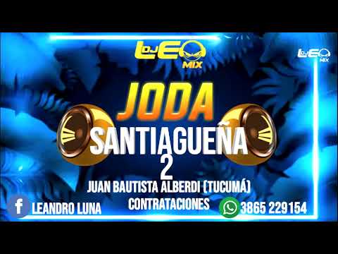 LA JODA SANTIAGUEÑA N° 2 (JUNIO 2025)  DJ LEO MIX