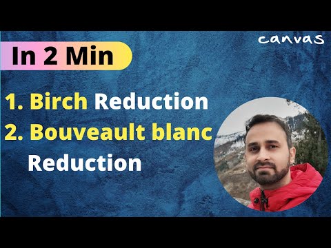 Birch Reduction & Bouveault Blanc Reduction