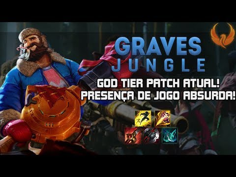 GOD TIER PATCH ATUAL! PRESENÇA DE JOGO ABSURDA! GRAVES JUNGLE GAMEPLAY [PT-BR]