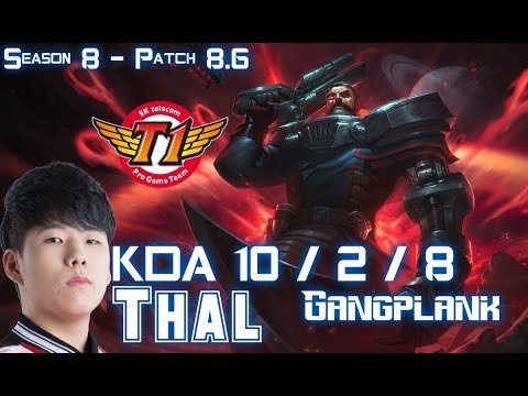 SKT T1 Thal GANGPLANK vs SWAIN Top - Patch 8.6 KR Ranked