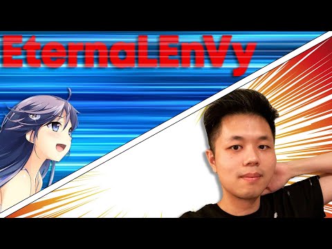 EternaLEnVy - The Weeb Who Throws