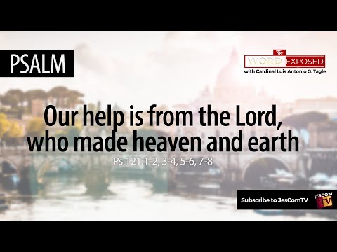 PSALM | Our Help is from the Lord (Ps121)