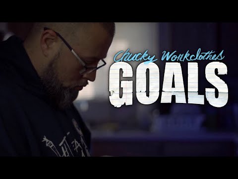 Chucky Workclothes - “Goals” (Filmed & Edited by Chop Suey.)