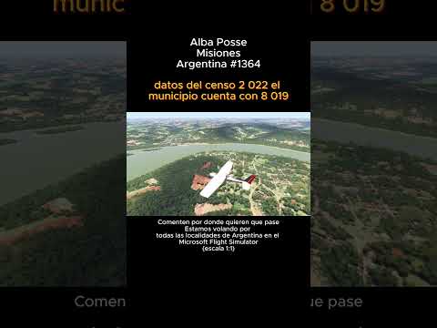 Alba Posse, Misiones desde el Microsoft Flight Simulator #albaposse #misiones #msfs #argentina