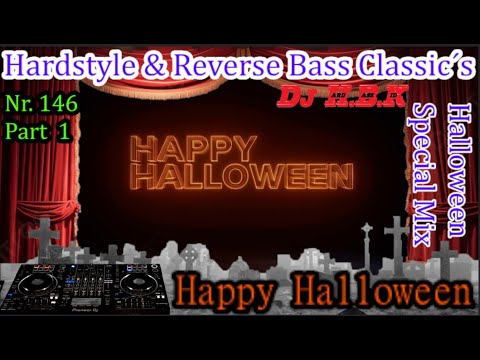 Hardstyle & Reverse Bass Classic´s. Mix Nr. 146. Halloween Special by DJ H.B.K Part 1. (Playlist 👇)